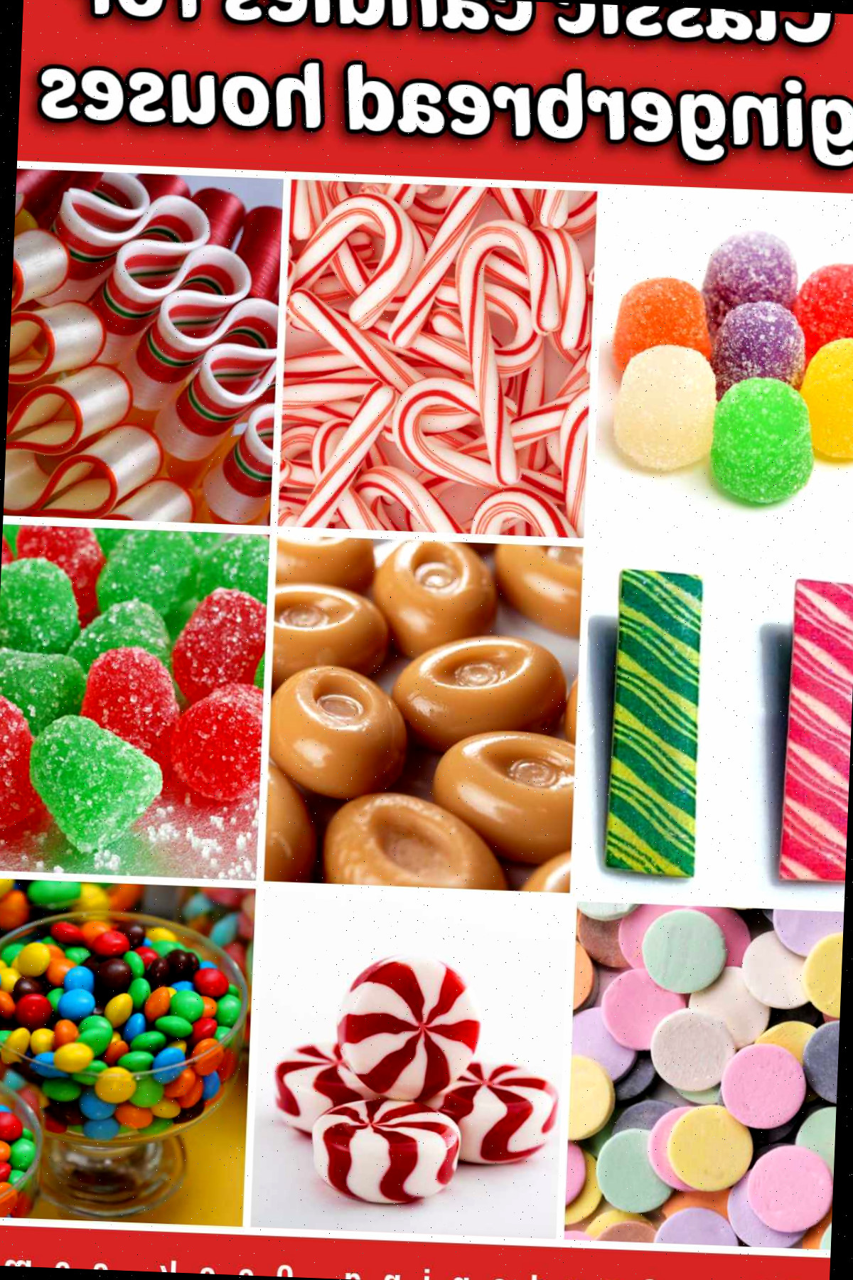 Uma montagem com imagens de doces frequentemente utilizados para enfeitar casas de gengibre. O texto vermelho diz: doces clássicos para casas de gengibre.