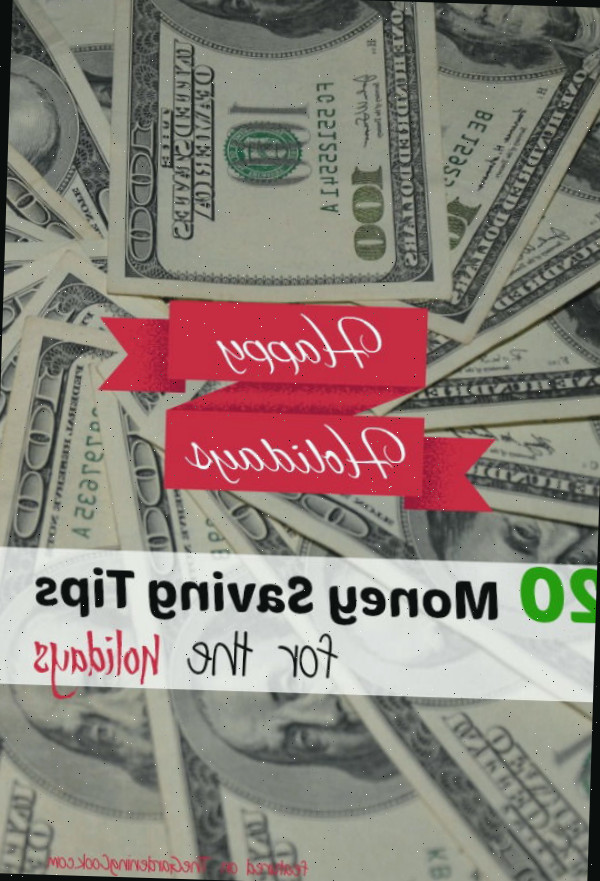 20 dicas para economizar dinheiro durante as festas - thegardeningcook.com/save-money-frugal-holiday-tips