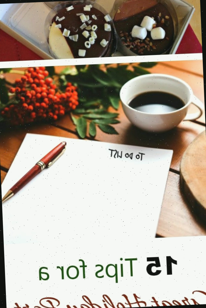 Chocolate e papel de anotações com café em uma colagem com palavras que dizem 15 Dicas para uma excelente celebração de final de ano.