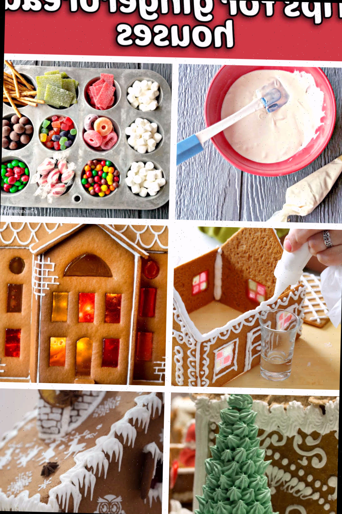 Um mosaico mostrando detalhes de glacê real, guloseimas em formato de muffin, mãos montando uma casa de gengibre, janelas de vitral, árvores de cone de sorvete e pingentes de gelo no telhado de gengibre. A caixa de texto vermelha indica dicas para casas de gengibre.